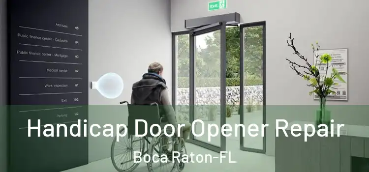  Handicap Door Opener Repair Boca Raton-FL