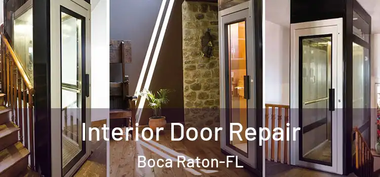 Interior Door Repair Boca Raton-FL